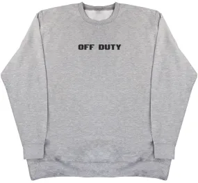 Off Duty - Huge Oversized Comfy Original Sweater